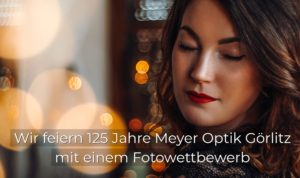 125 Jahre Meyer Optik Görlitz