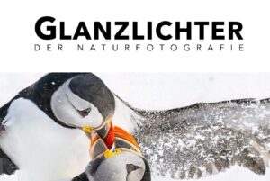 Glanzlichter der Naturfotografie