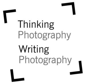 Thinking Photography und Writing Photography